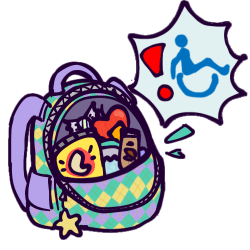 A drawing of a backpack with one pocket open to show that it is filled with various snacks. Next to it is a spiky speech balloon with an exclamation point and the disability/handicap symbol that is a blue pictogram of a wheelchair user. The disability sun symbol is a big outer ring with a smaller dot inside, all colored to match the disability pride flag with grey, red, yellow, blue, and green. the backpack is teal, yellow, and purple with an argyle pattern, and a yellow star keychain dangles off the zipper.